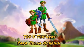 Top 5 Texturas para  Zelda Ocarina of Time