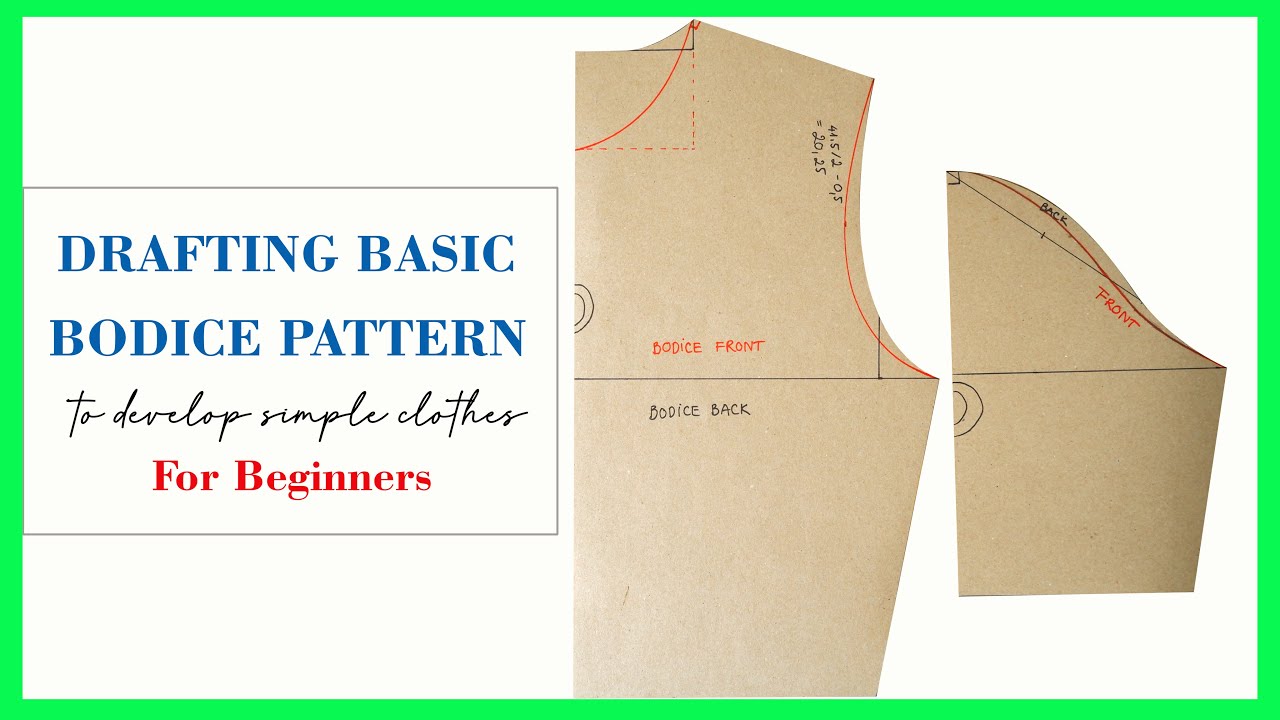 Easy Drafting Basic Bodice Pattern To Develop Simple Clothes For Home Made  Sewing