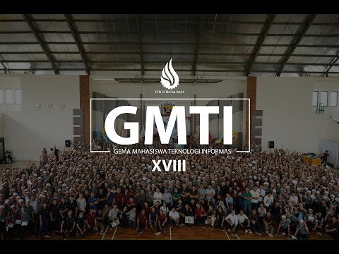 AFTER MOVIE - GMTI XVIII ITB STIKOM BALI 2019