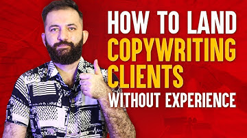 How to get copywriting clients without experience?