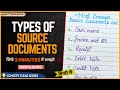 7 Important Source Documents You Must Know | Types of Source Documents Explained | In Hindi