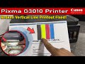 HOW TO FIX BROKEN VERTICAL LINE TEXT ALIGNMENT AND SHADOW PRINTOUT PROBLEM CANON G3010 PRINTER.
