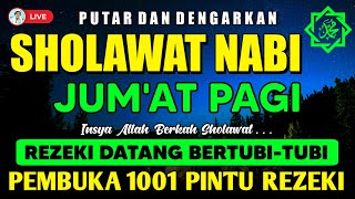 Download Lagu SHOLAWAT PENARIK REZEKI PALING MUSTAJAB, Sholawat Nabi Muhammad SAW, Sholawat Jibril Paling Merdu MP3