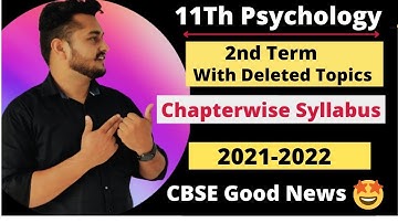 Psychology 2nd Term Chapter wise Syllabus 2021 2022 | Detail analysis class 11 cbse |