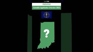 Indiana: Cannabis Legalization Overview (2025)