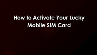 How to Activate Your Lucky Mobile SIM Card screenshot 5