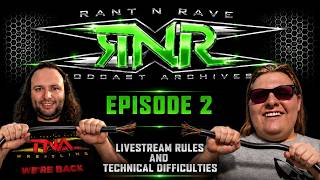 Rant N Rave Podcast Episode 2