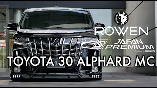 TOYOTA 30ALPHARD MC Facelift Bodykit by ROWEN JAPAN