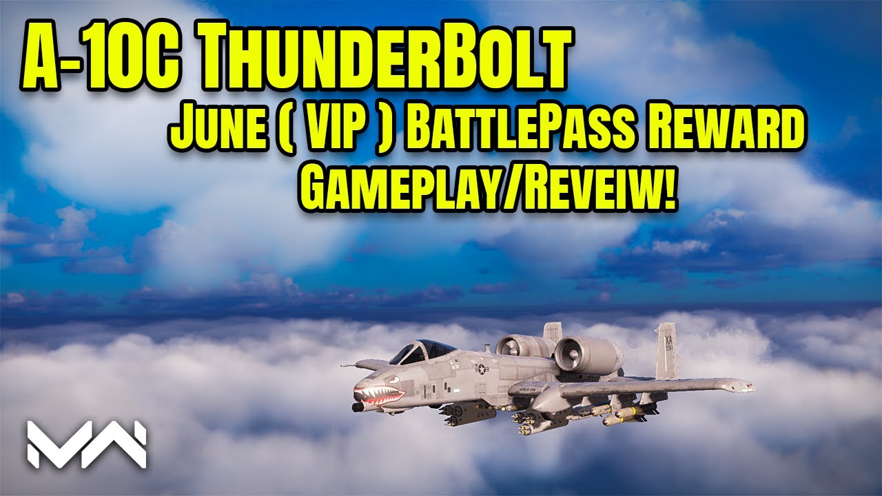 A-10 Thunderbolt II - June Battle Pass Gameplay! | Modern Warships
