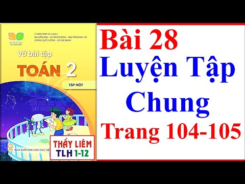 Video Vở Bài Tập Toán Lớp 2 Bài 28 | Luyện Tập Chung | Trang... - youtube