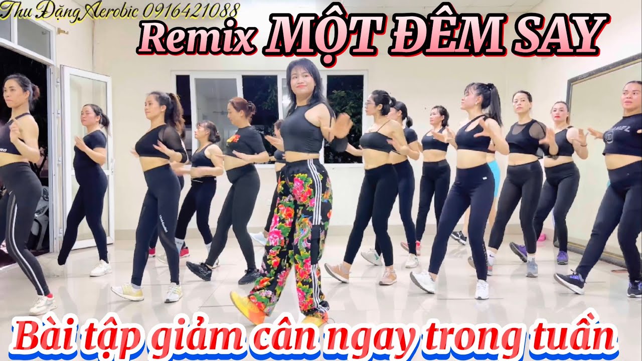 45p NHẢY AEROBIC / BÀI TẬP TOÀN THÂN GIẢM CÂN HIỆU QUẢ / Remix HOTTIKTOK MỘT ĐÊM SAY/155