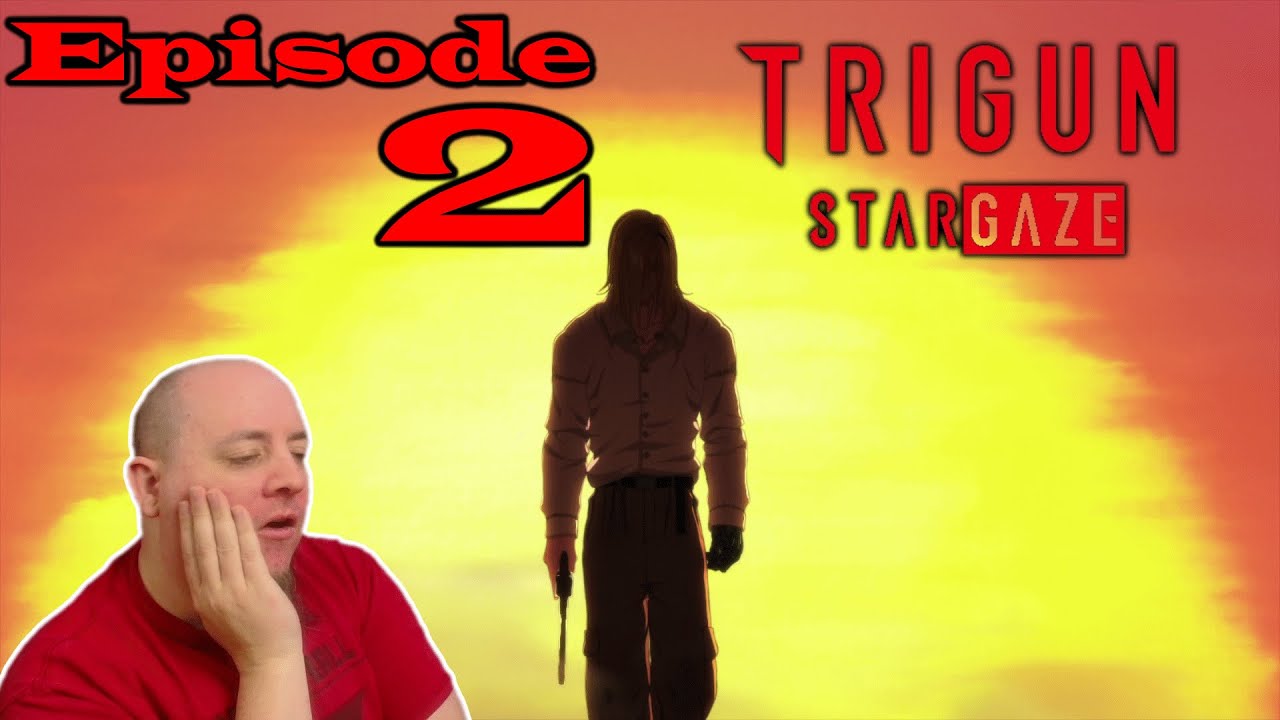 Showdown at Sundown | Trigun Stargaze Episode 2 | Blind Reaction