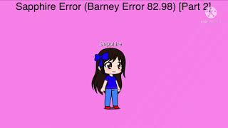 Thumbnails For Sapphire Error (Barney Error 82.98) Parts Only