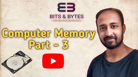 Computer Memory Part - 3 | Bappa Chakraborty | Bits & Bytes | Secondary Memory