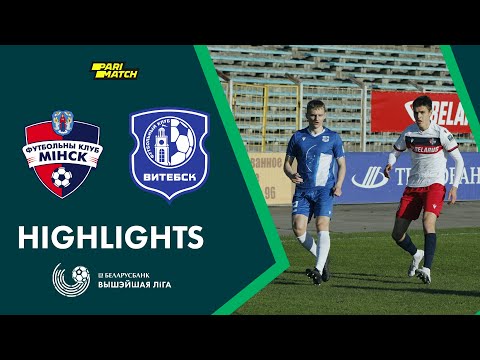 FC Minsk Vitebsk Goals And Highlights