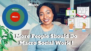 Why More Social Workers NEED To Choose Macro: Make a Huge Impact + Have A Seat At the Table