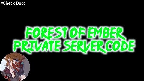 Forest of Ember Private Server Code! Shindo Life • Roblox