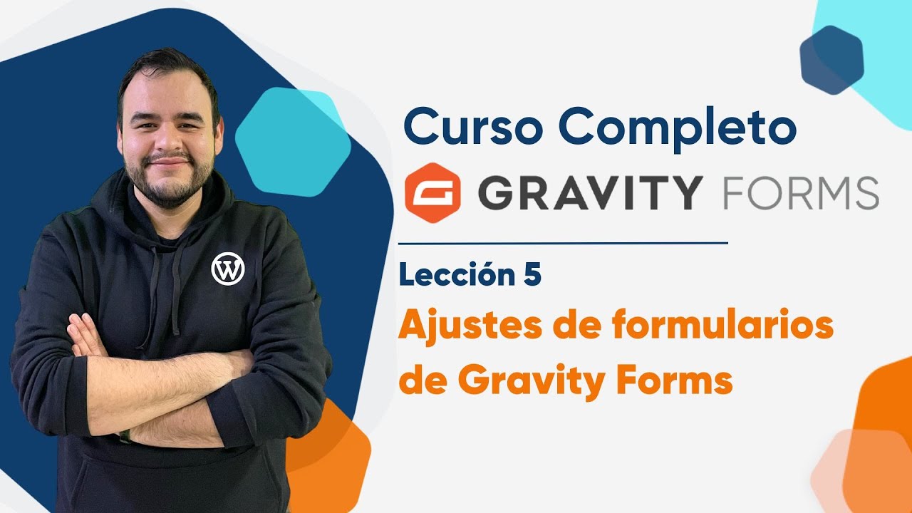 Ajustes de formularios de Gravity Forms - Curso Gravity Forms WordPress ...