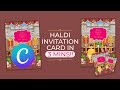 "From Canva to Celebration: Designing Your Dream Haldi Ceremony Invitations" II A Beginner's Guide".