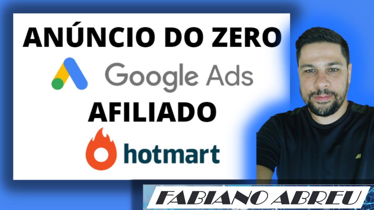 Criando Anúncio no Google Ads como Afiliado Hotmart - YouTube