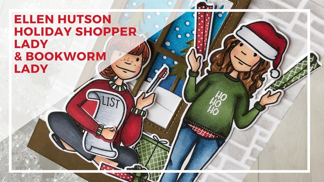 Ellen Hutson Holiday Shopper Leading Lady Card October 18 Release Youtube