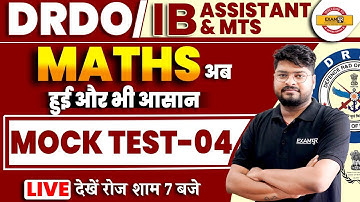 IB SECURITY ASSISTANT & MTS / DRDO CLASSES | MATHS MOCK TEST -4 | BY NISHANT SIR