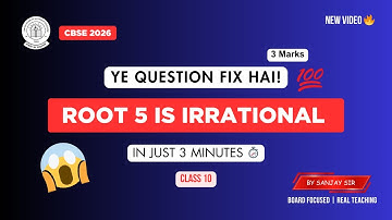 Prove that √5 is Irrational Number ✅ | Real Numbers Class 10 | Most Important CBSE Question 2026