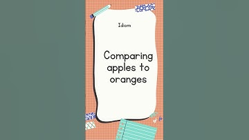 English Idiom | Comparing apples to oranges #shorts #youtubeshorts