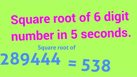 6 digit Square Root in 5 seconds.