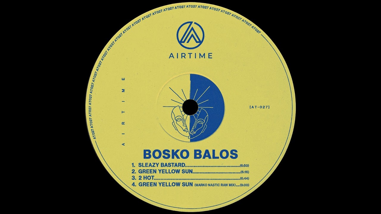 BOSKO BALOS - SLEAZY BASTARD [AIRTIME RECORDS]