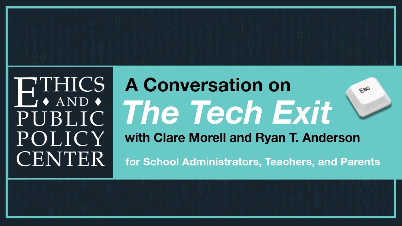 The Tech Exit: A Conversation with EPPC Fellow Clare Morell - YouTube