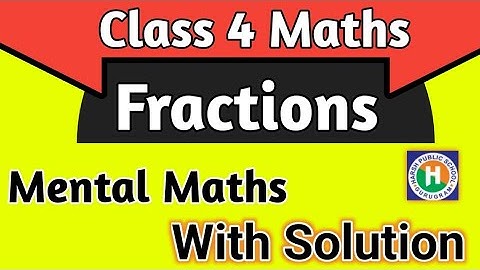 Class 4 Maths Ch 7 Fractions Mental Maths| Maths Class 4 by New learning  Composite Mathematics|HPS