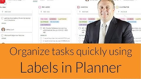 Organize Planner tasks using Labels [210621-1700]