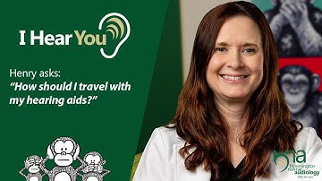 How Do I Travel with Hearing Aids? | I Hear You, Ep 30