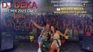 DJ DEKA 🎁 Live Mix 🎁 Újiráz - 2023.Okt.7. 🎙☎🎧