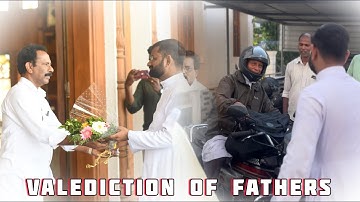 VALEDICTION OF FATHERS |SL MEDIA |ST.LAZAR’S CHURCH KOTTAPPADI |