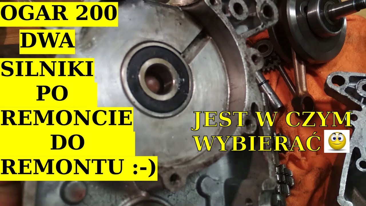 OGAR 200 dwa silniki po remoncie do remontu....Zrób pan tak by było dobrze :-)
