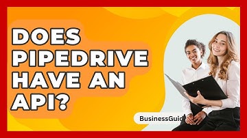 Does Pipedrive Have An API? - BusinessGuide360.com
