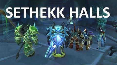 How to TANK Sethekk Halls
