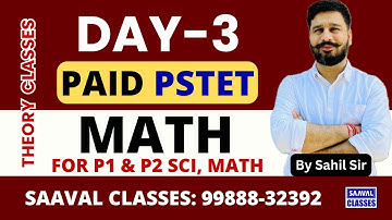 DAY-3 Math For P1 & P2 Both (6th Batch Demo) PSTET 2026 | SAAVAL CLASSES | M: 99888-32392