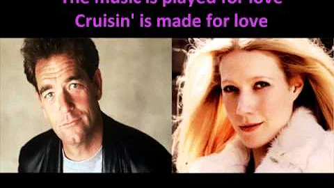 Cruisin - Huey Lewis & Gwyneth Paltrow (with lyrics)