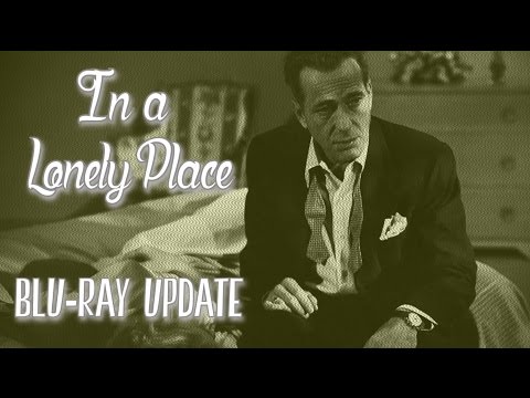 in-a-lonely-place-(criterion-collection)---blu-ray-update