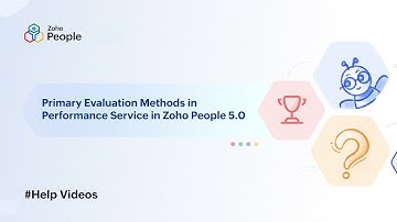 Primary Evaluation Methods in Performance Service in Zoho People 5.0 | Help Videos | Zoho People