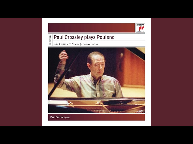 Poulenc - 3 Mouvements perpétuels : Paul Crossley