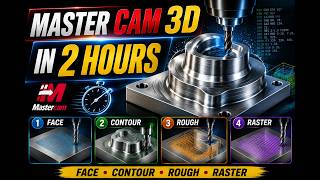 🚀 MASTERcam 3D MILL FOR BEGINNERS — COMPLETED IN 2 HOURS