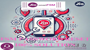 Jio FSM User Id Password Reset Process for JCA & JCAT - जिओ FSM पासवर्ड कैसे रिसेट करे - In Hindi