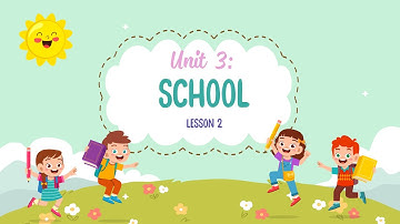 Unit 3: School - Lesson 2 - Tiếng Anh 3 (i-Learn Smart Start) [OLM.VN]