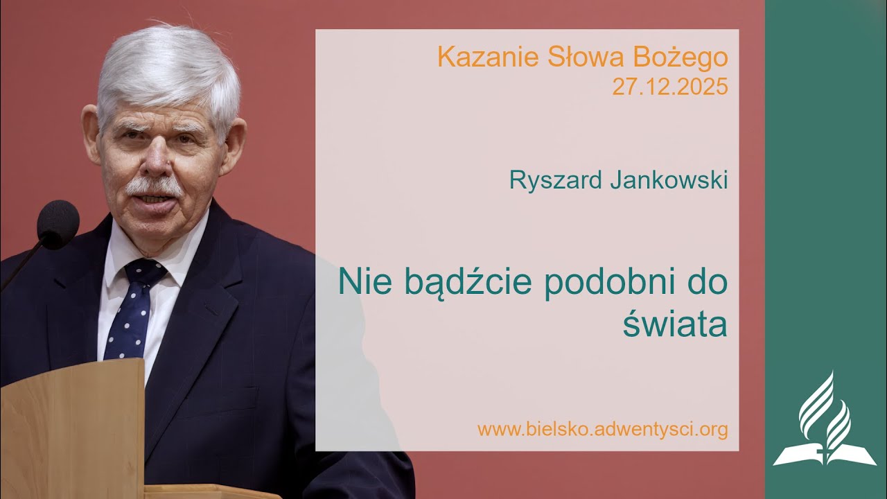 Ryszard Jankowski - "Nie bądźcie podobni do świata" - 27 12 2025