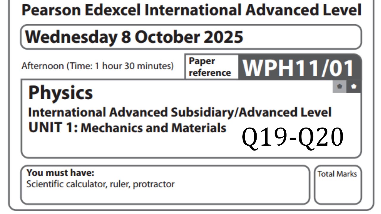 IAL Physics Unit 1 Oct 2025 | Q19–Q20 Explained - YouTube
