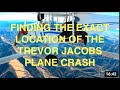 Finding the Trevor Jacob's Plane Crash - Exact Location